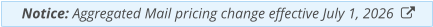 Notice: Aggregated Mail pricing change effective July 1, 2026  