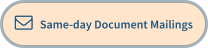    Same-day Document Mailings