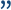 “